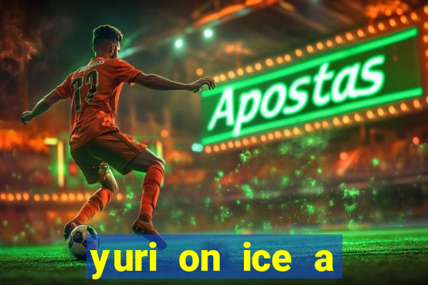 yuri on ice a night on barcelona